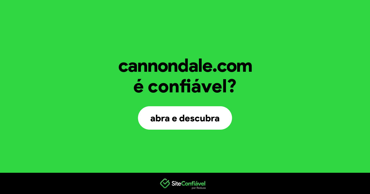 O site cannondale.com é confiável?