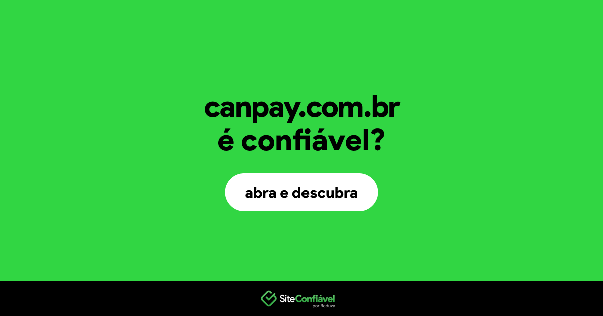 O site canpay.com.br é confiável?