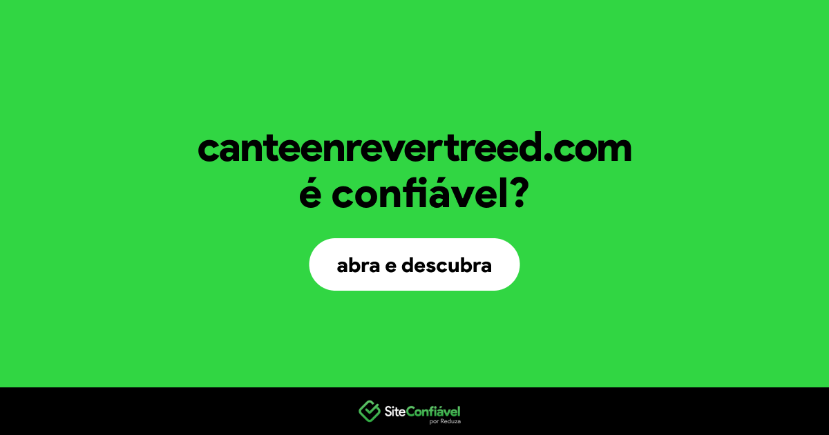 O site canteenrevertreed.com é confiável?