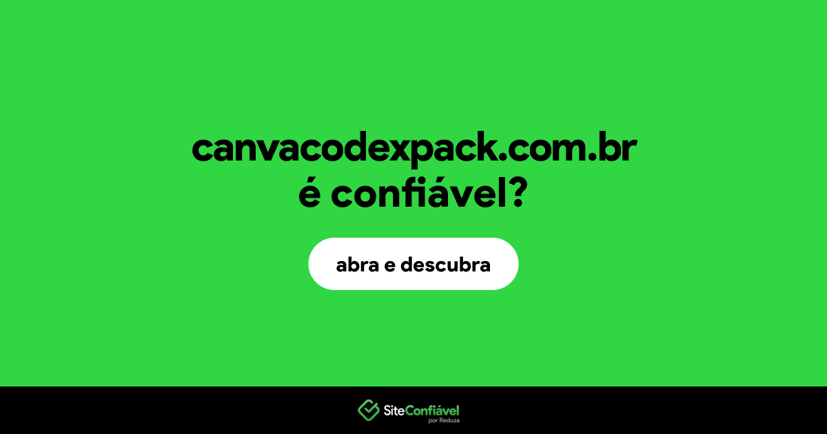 O site canvacodexpack.com.br é confiável?