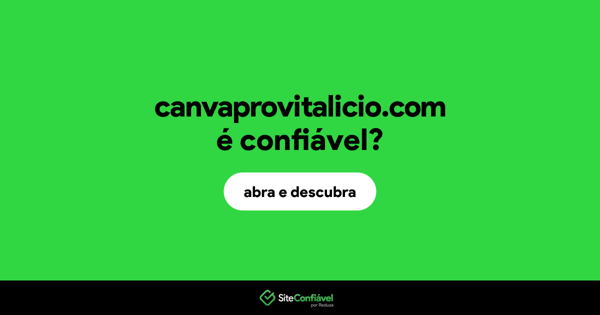 O site canvaprovitalicio.com é confiável?