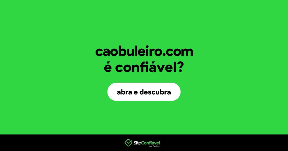 O site caobuleiro.com é confiável?