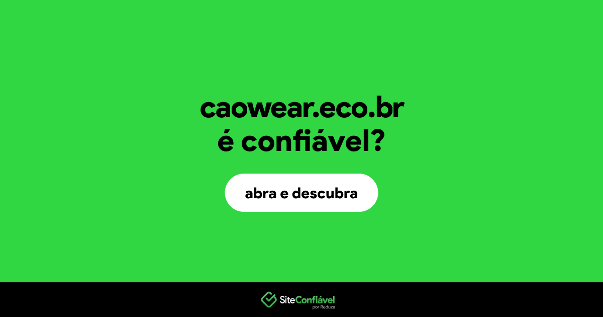 O site caowear.eco.br é confiável?