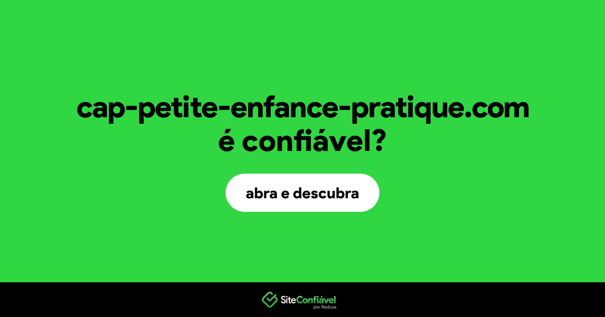 O site cap-petite-enfance-pratique.com é confiável?