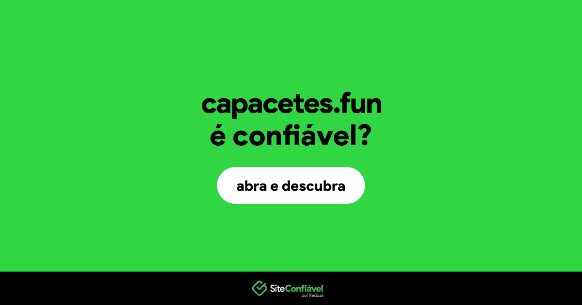 O site capacetes.fun é confiável?