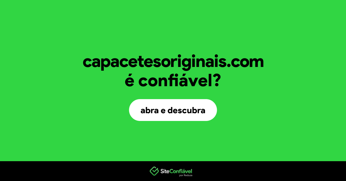 O site capacetesoriginais.com é confiável?