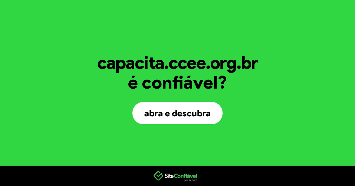 O site capacita.ccee.org.br é confiável?