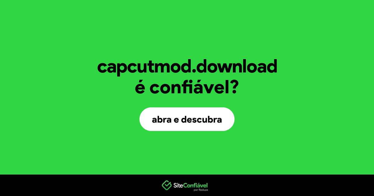 O site capcutmod.download é confiável?