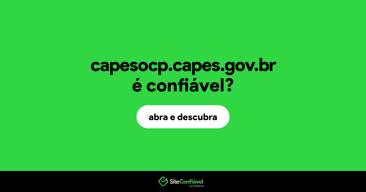 O site capesocp.capes.gov.br é confiável?