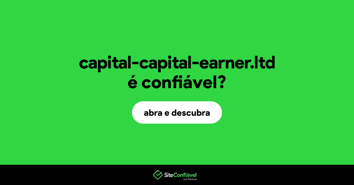 O site capital-capital-earner.ltd é confiável?