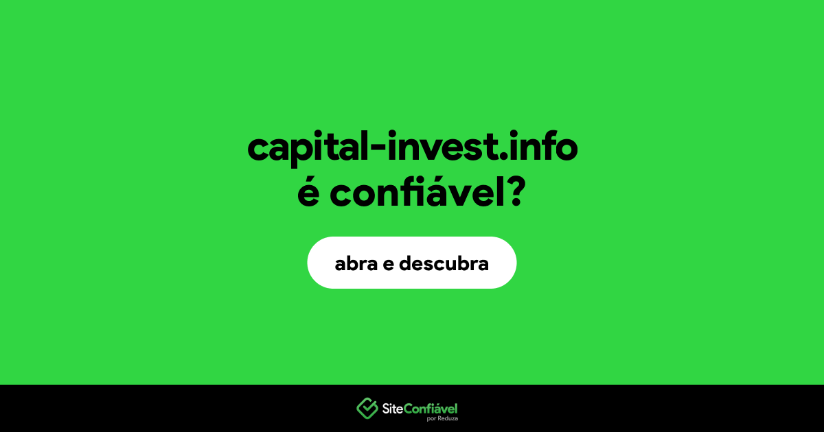 O site capital-invest.info é confiável?