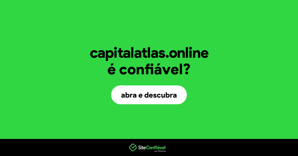 O site capitalatlas.online é confiável?