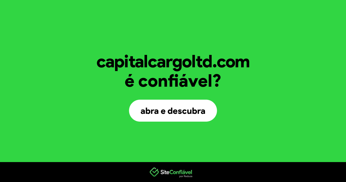 O site capitalcargoltd.com é confiável?