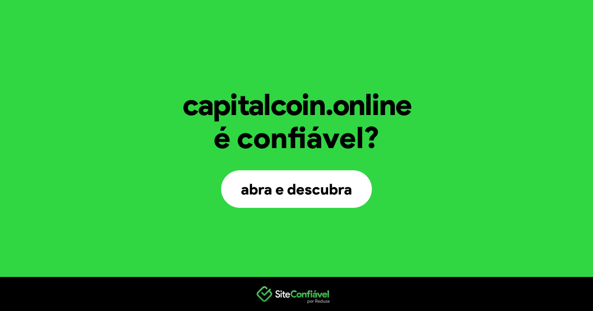 O site capitalcoin.online é confiável?