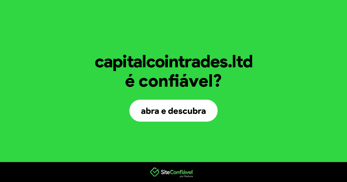 O site capitalcointrades.ltd é confiável?