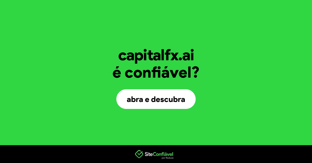 O site capitalfx.ai é confiável?