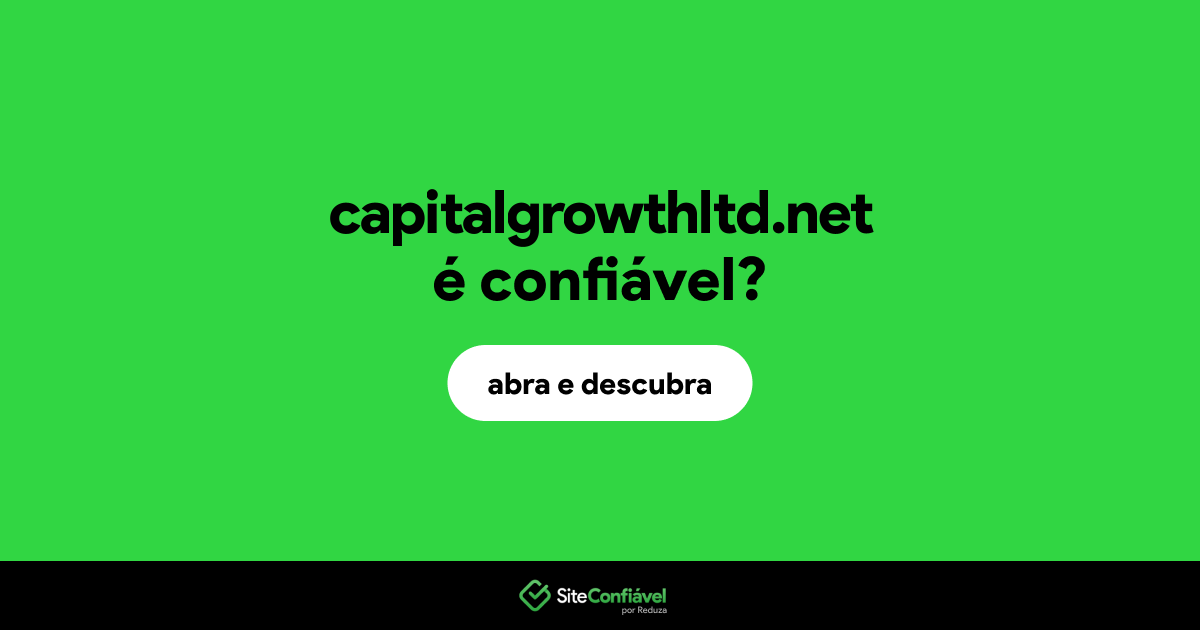 O site capitalgrowthltd.net é confiável?