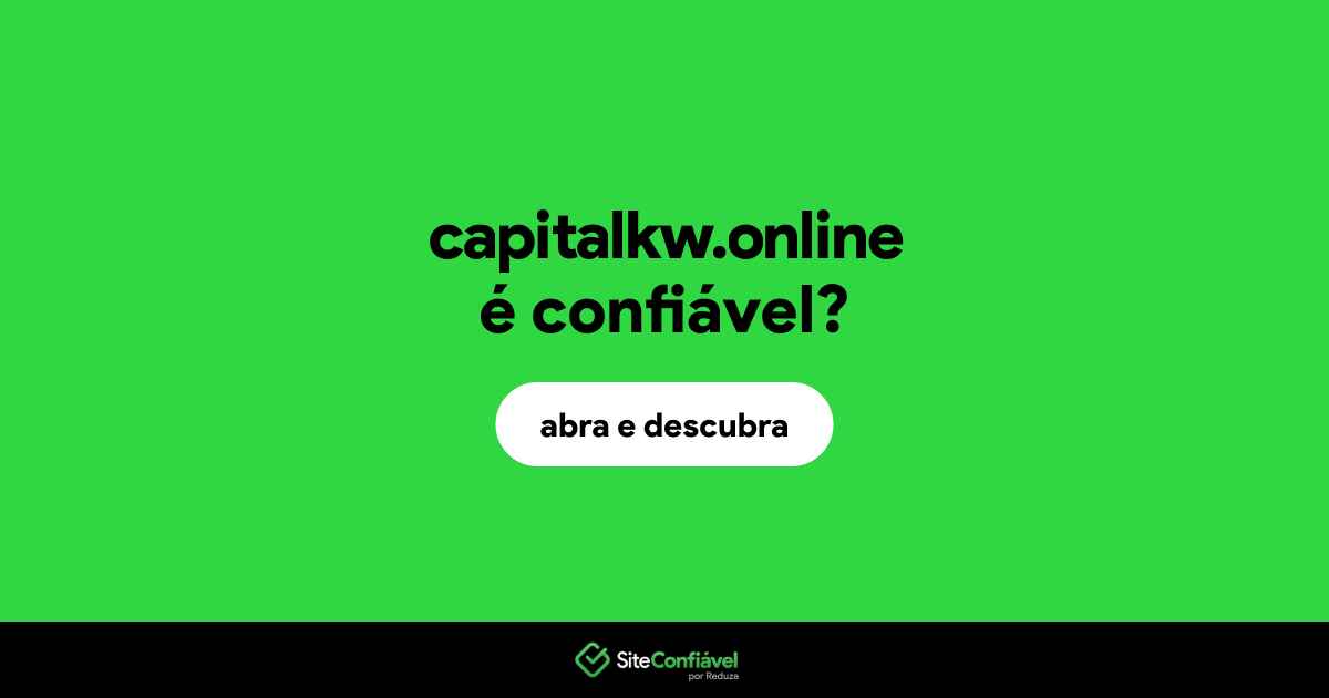 O site capitalkw.online é confiável?