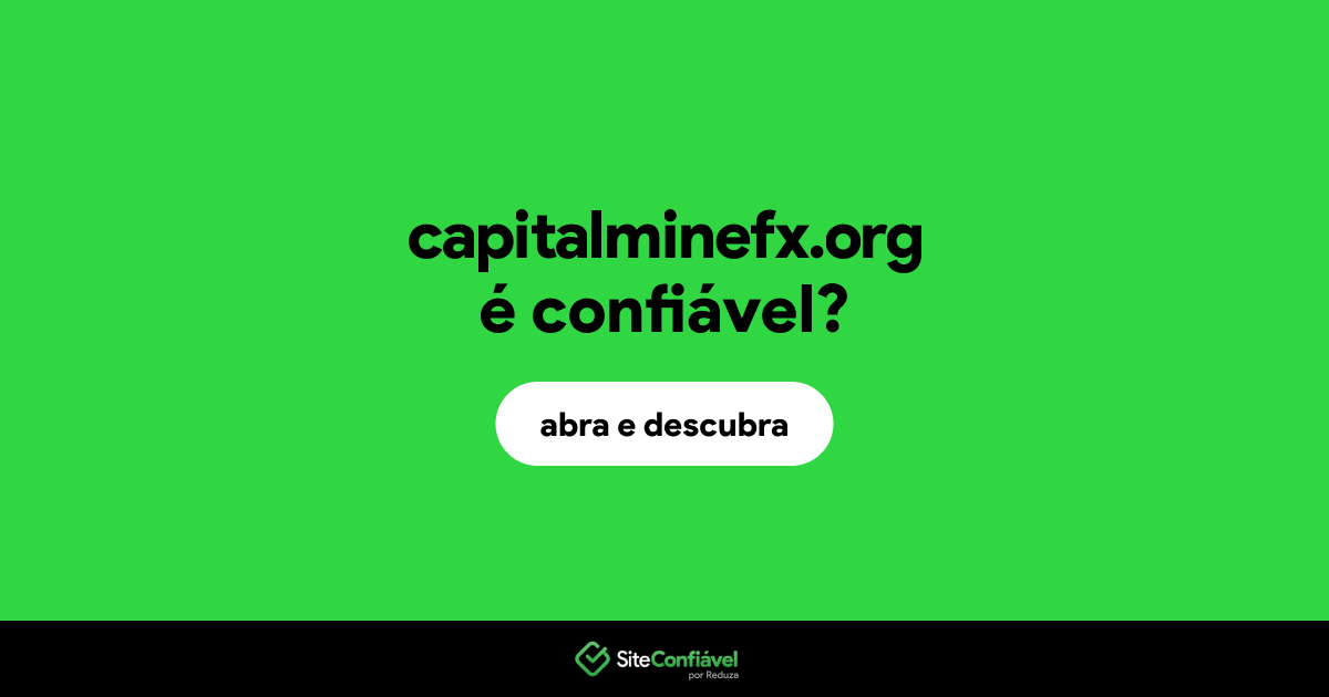 O site capitalminefx.org é confiável?