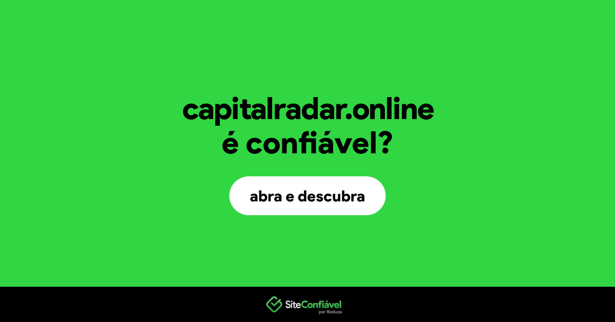 O site capitalradar.online é confiável?