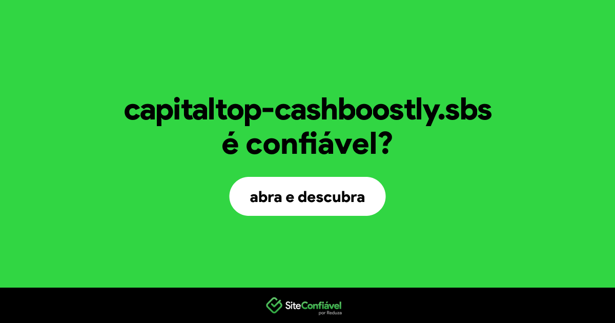O site capitaltop-cashboostly.sbs é confiável?
