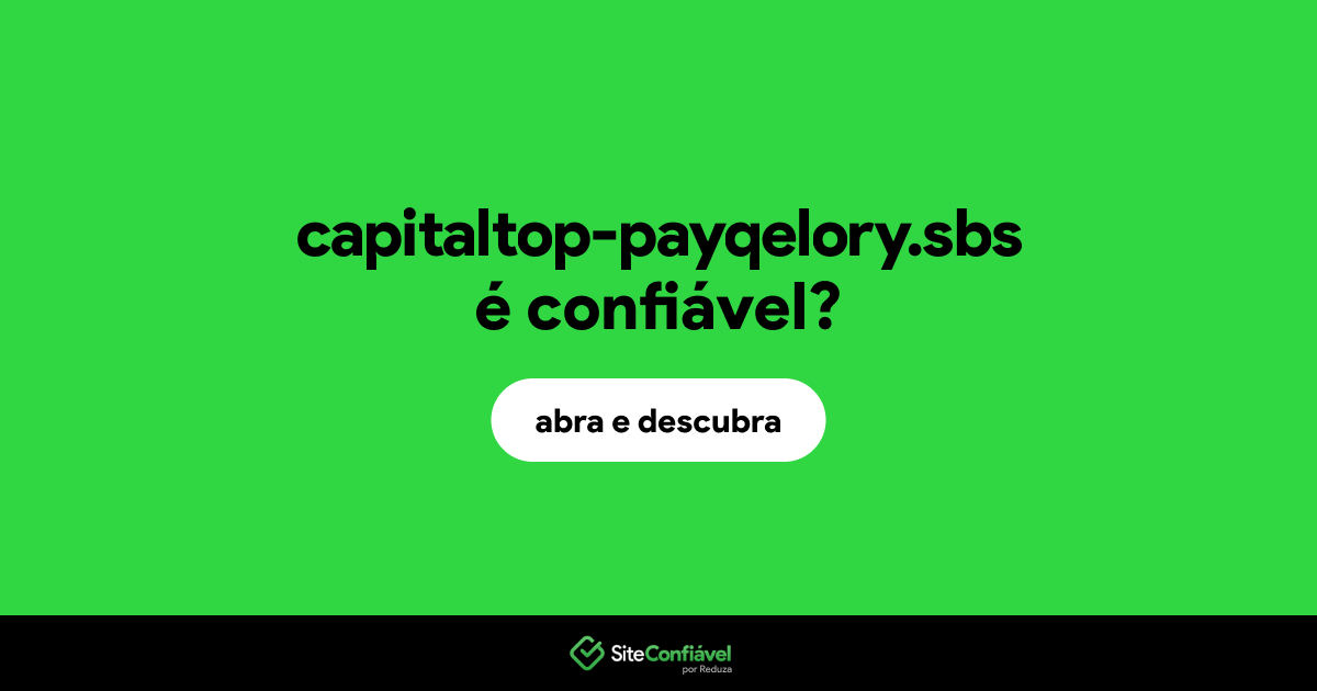 O site capitaltop-payqelory.sbs é confiável?