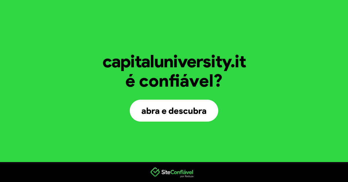 O site capitaluniversity.it é confiável?