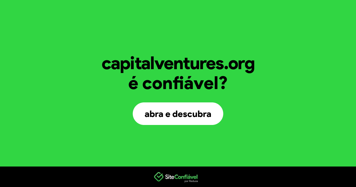 O site capitalventures.org é confiável?