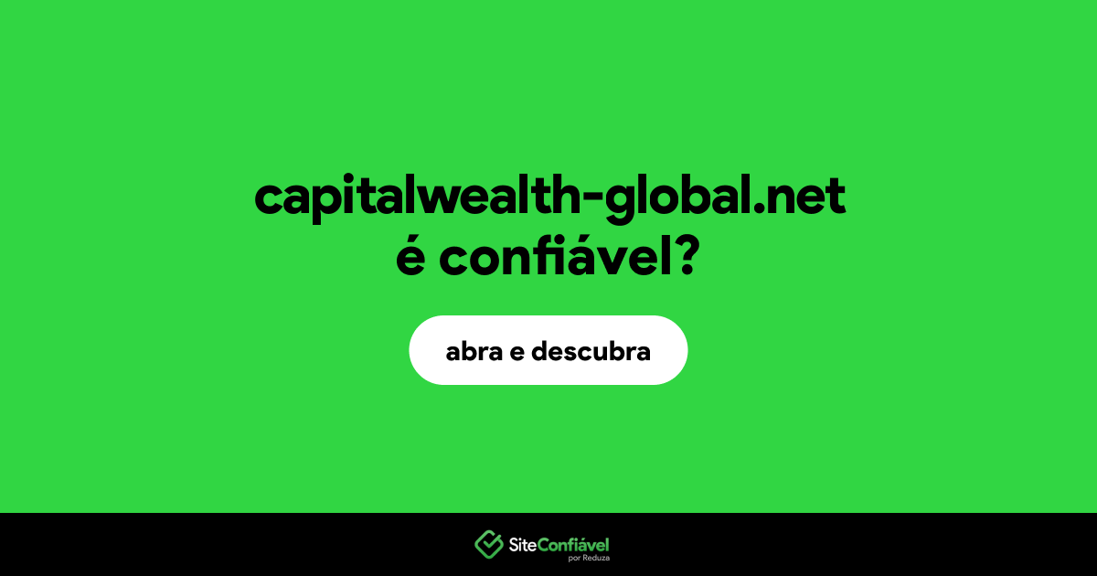 O site capitalwealth-global.net é confiável?