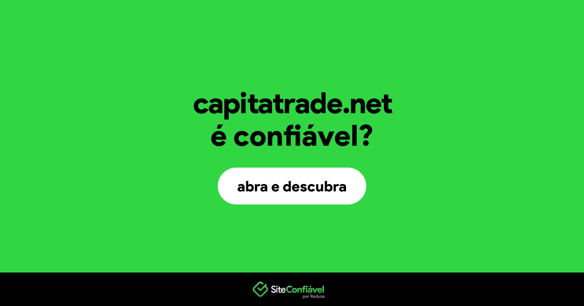 O site capitatrade.net é confiável?