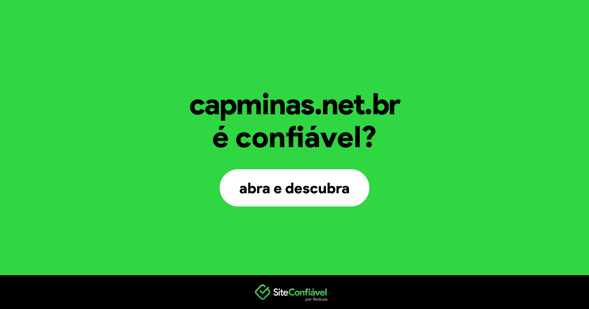 O site capminas.net.br é confiável?