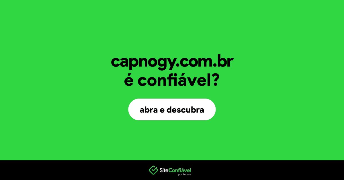 O site capnogy.com.br é confiável?