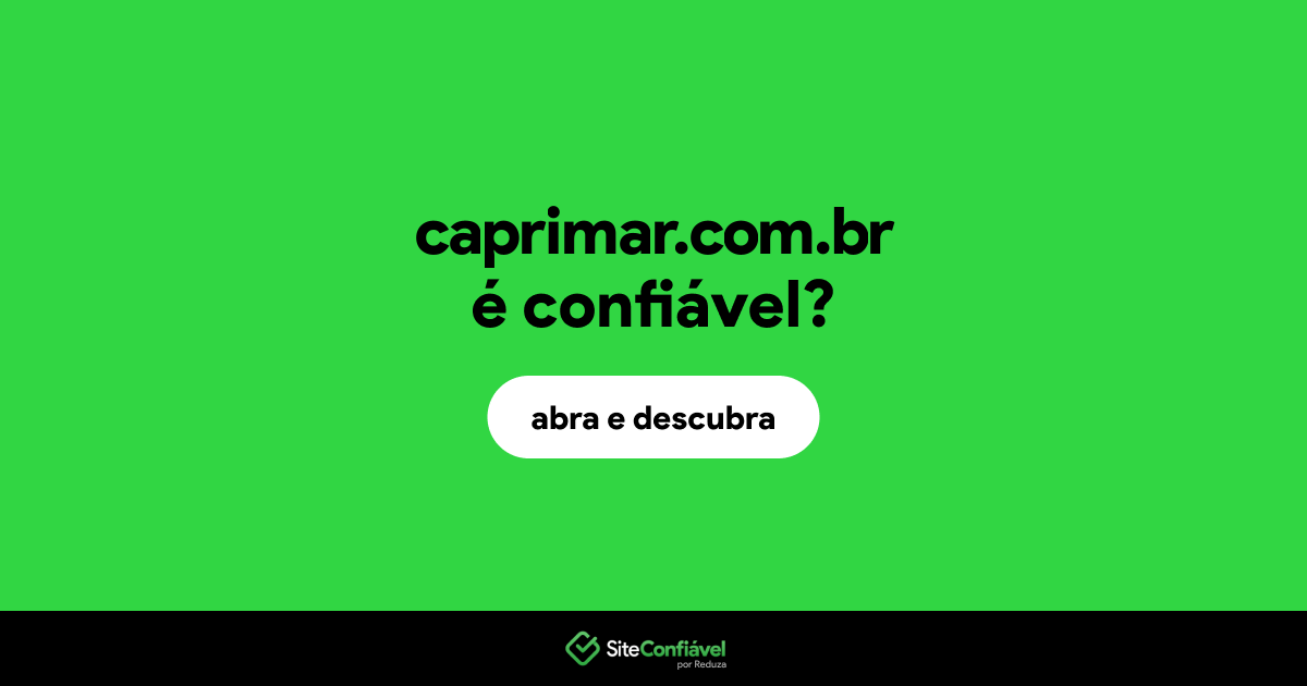 O site caprimar.com.br é confiável?