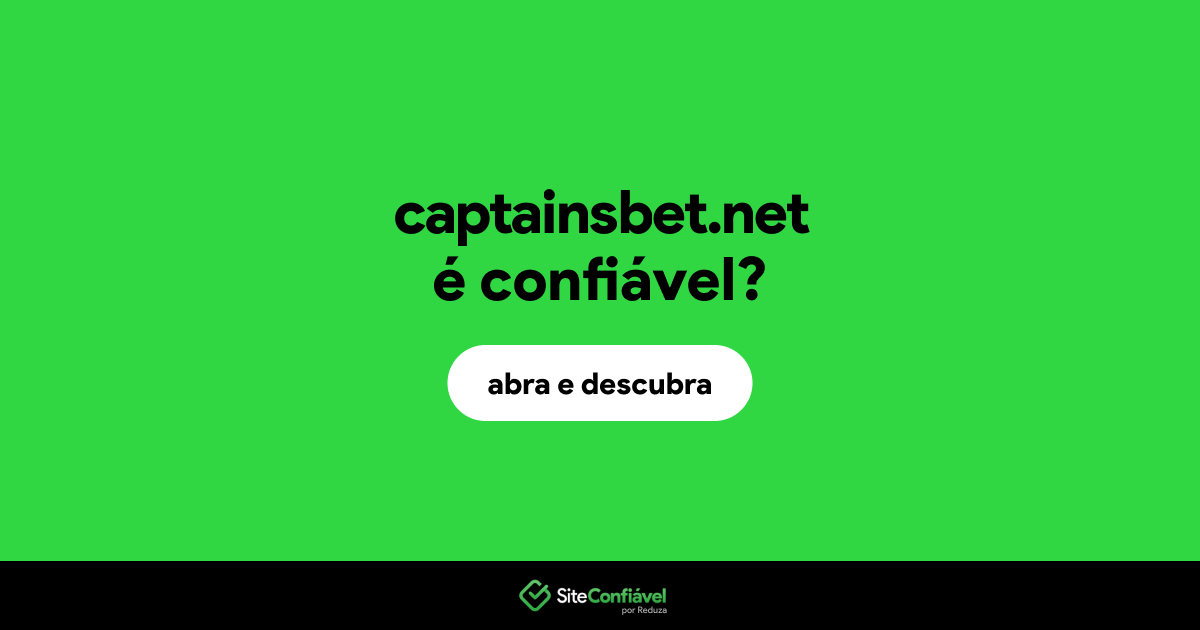 O site captainsbet.net é confiável?