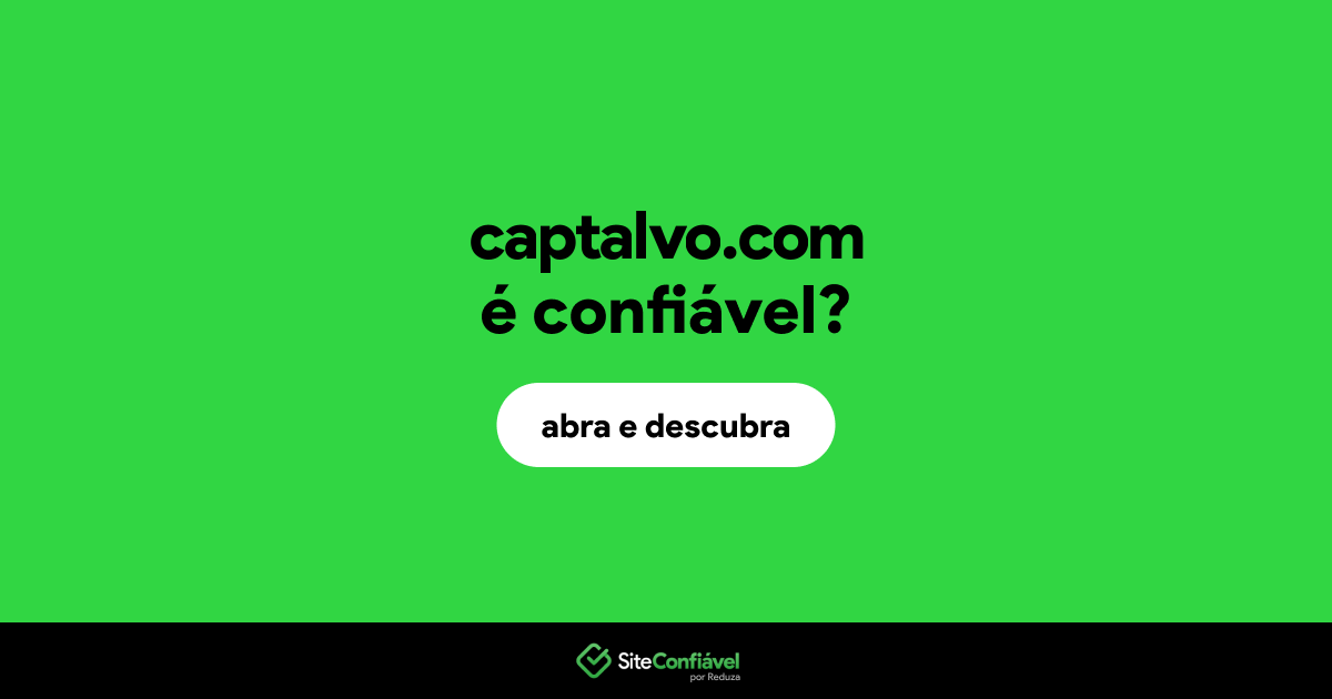 O site captalvo.com é confiável?