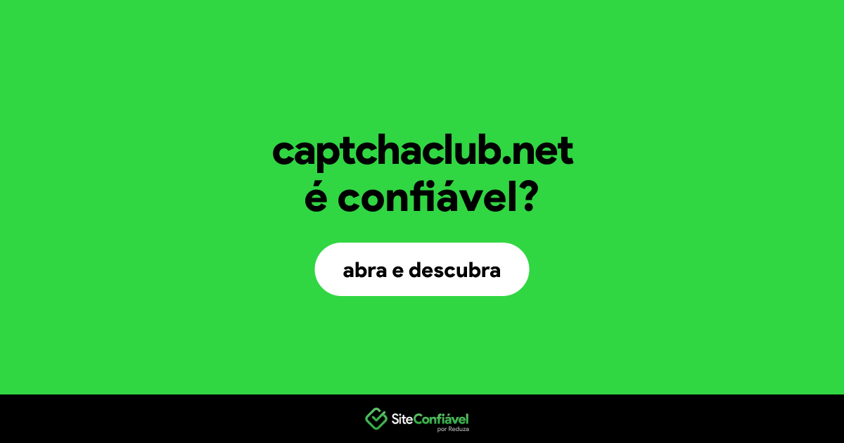 O site captchaclub.net é confiável?