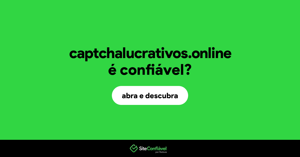 O site captchalucrativos.online é confiável?