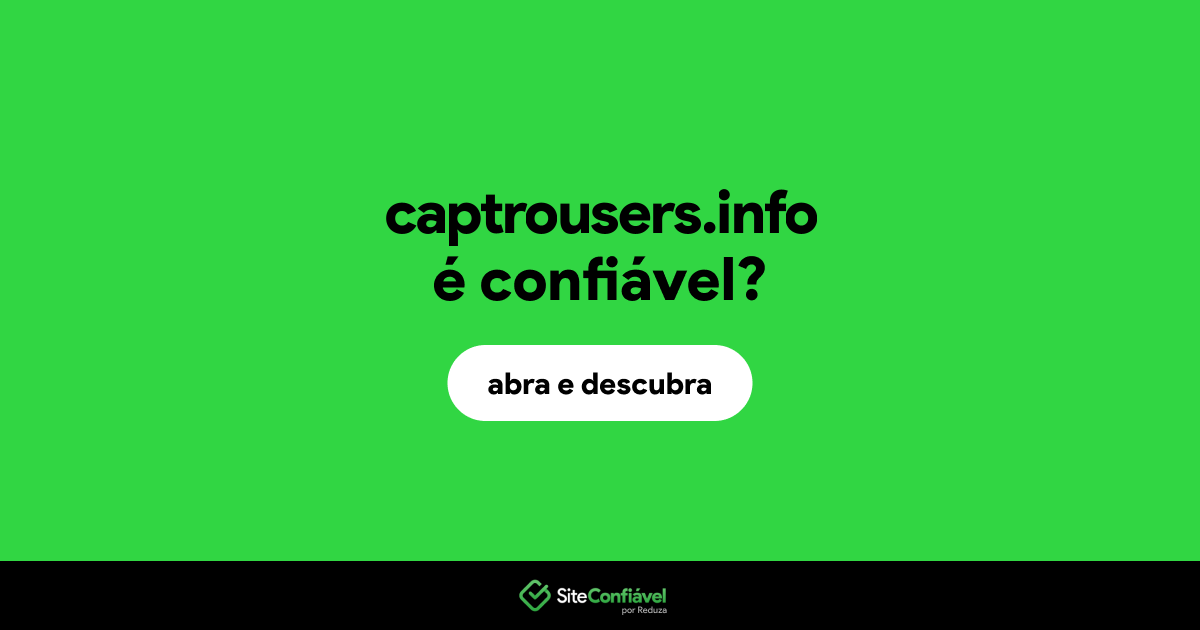 O site captrousers.info é confiável?