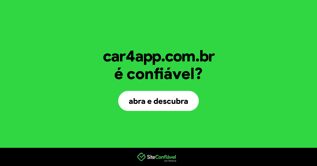 O site car4app.com.br é confiável?