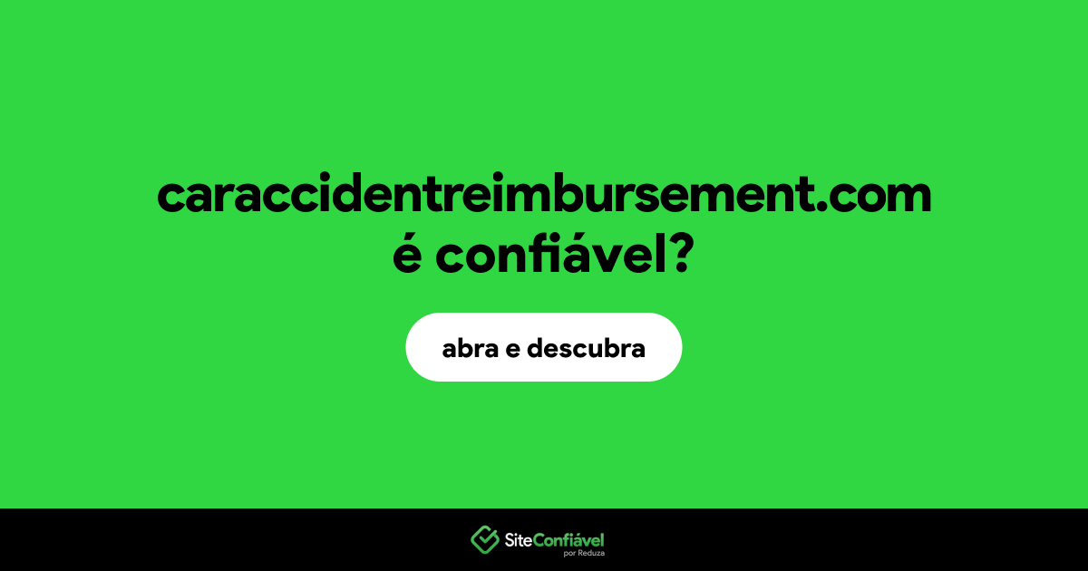 O site caraccidentreimbursement.com é confiável?