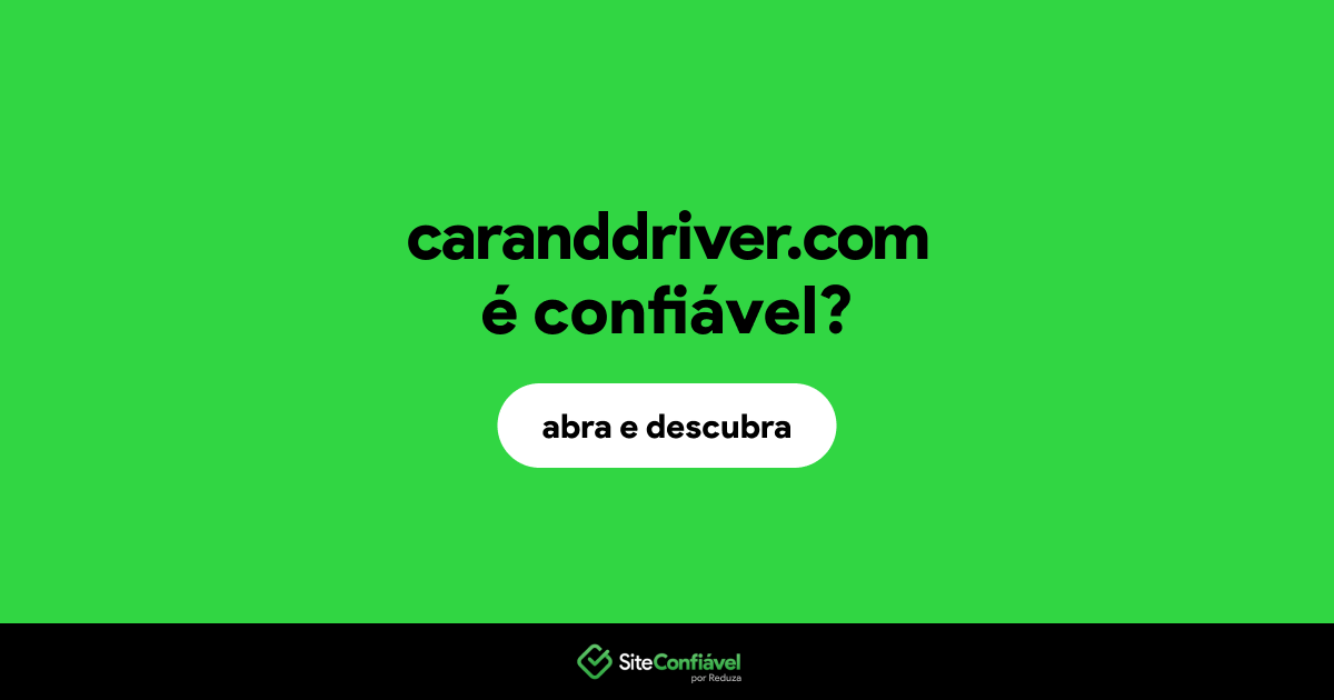 O site caranddriver.com é confiável?