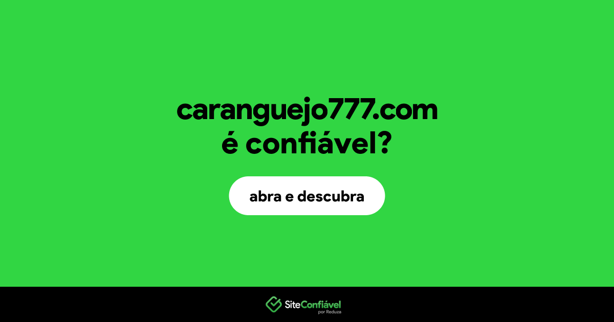O site caranguejo777.com é confiável?
