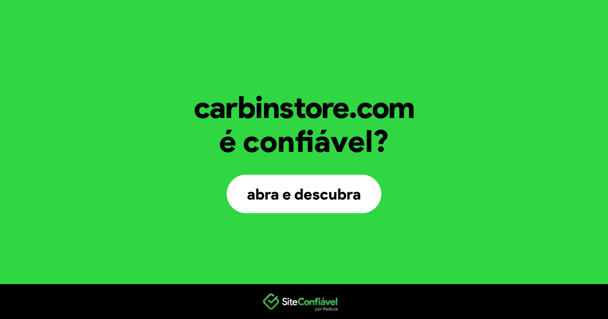 O site carbinstore.com é confiável?