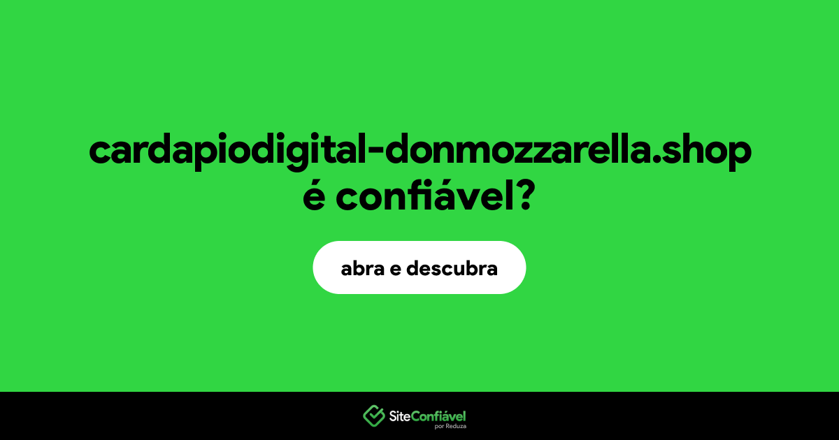 O site cardapiodigital-donmozzarella.shop é confiável?