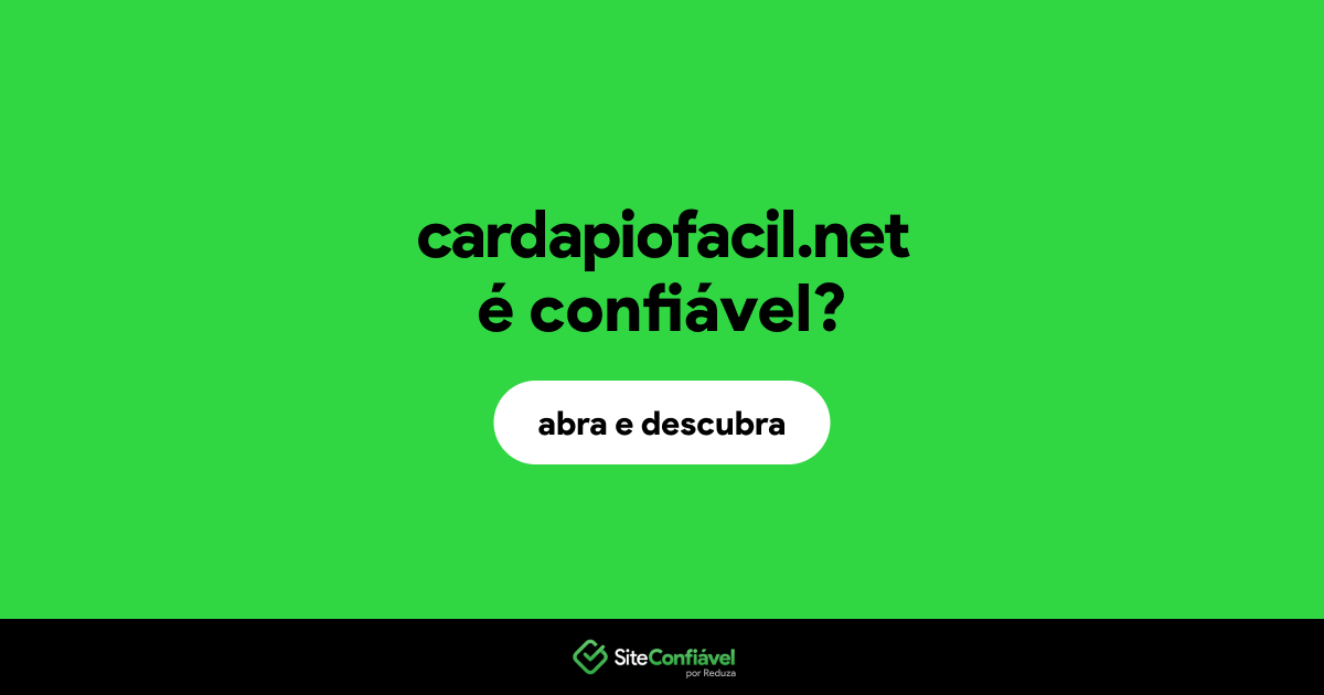 O site cardapiofacil.net é confiável?