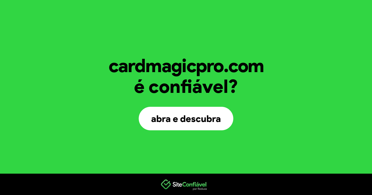 O site cardmagicpro.com é confiável?