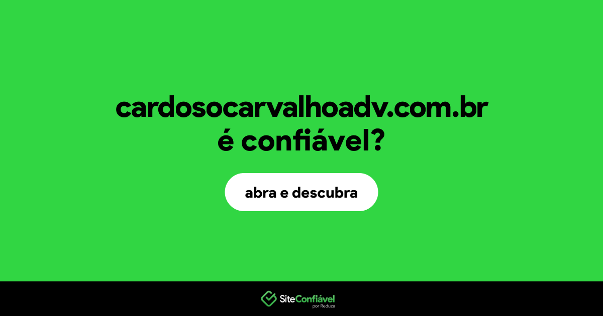 O site cardosocarvalhoadv.com.br é confiável?