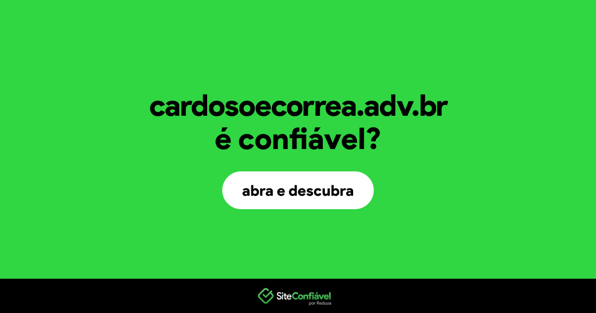 O site cardosoecorrea.adv.br é confiável?