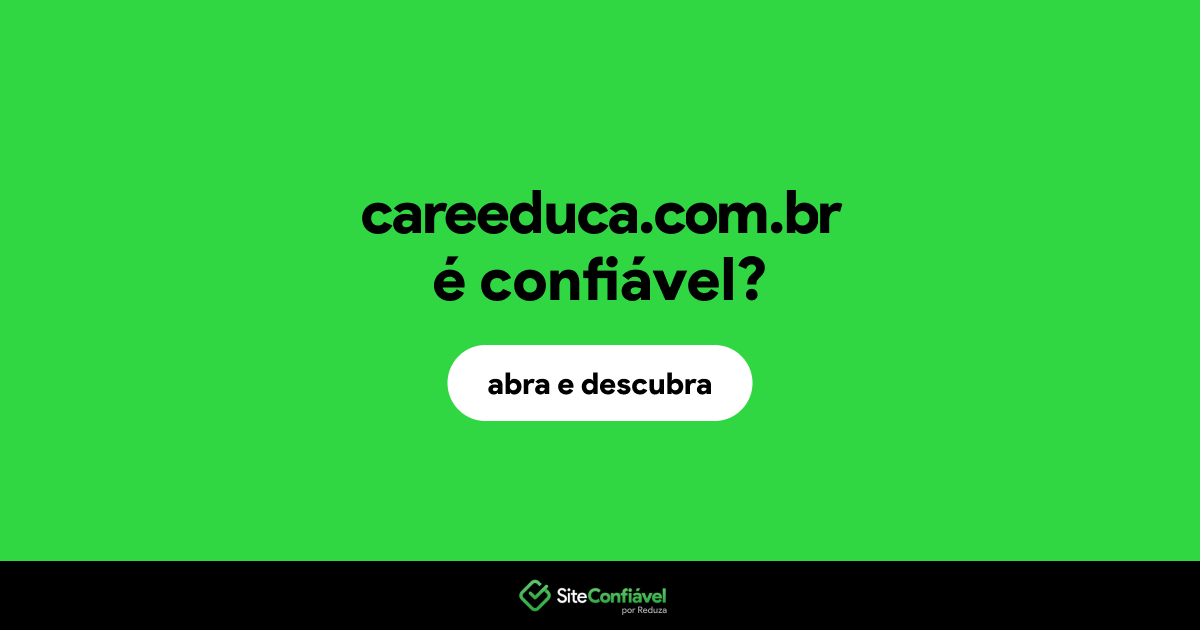 O site careeduca.com.br é confiável?