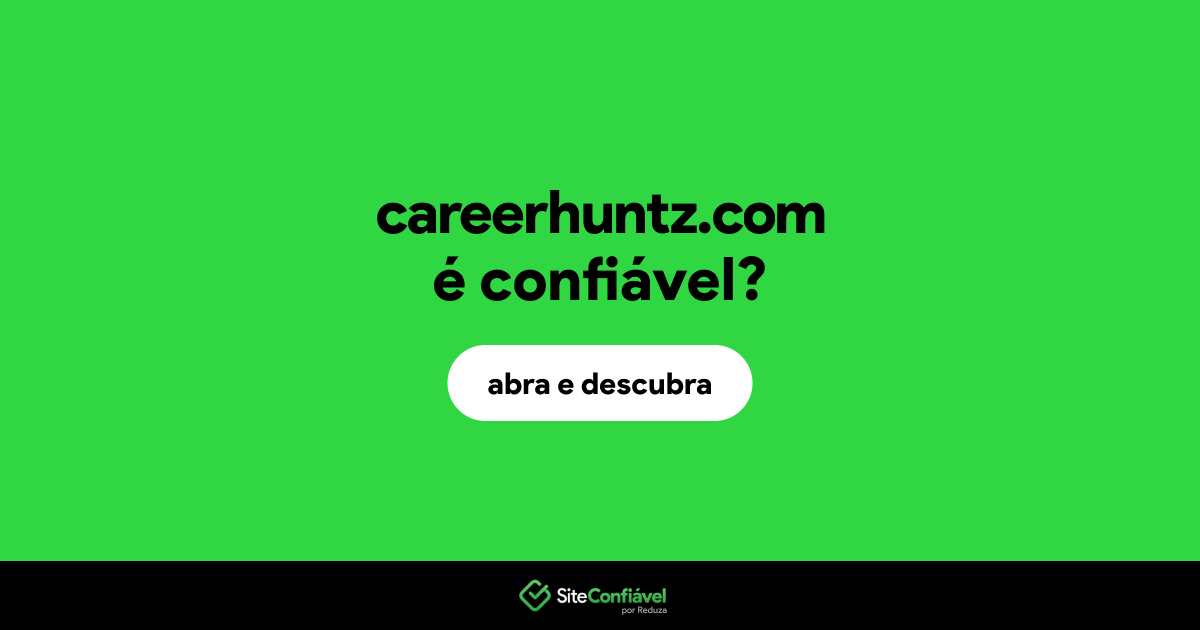 O site careerhuntz.com é confiável?